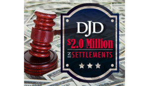 DJD Kickstarts 2014 with Over 2 Million in Settlements