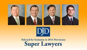 DJD Lawyers Selected for Inclusion in 2014 New Jersey Super Lawyers