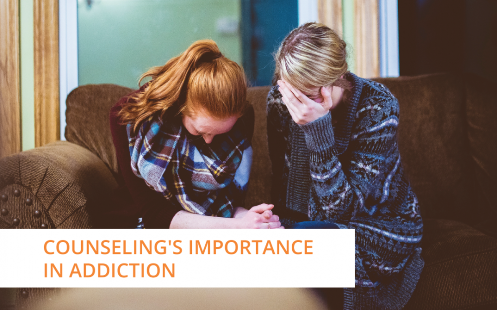 Counseling’s Importance in Addiction