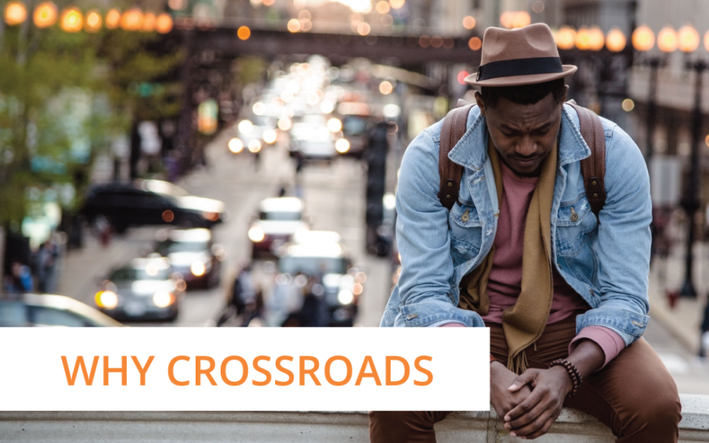 Why Crossroads