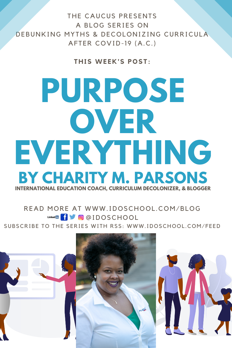 Purpose Over Everything - iDoSchool - Liberatory Pedagogy for ALL!