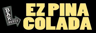 EZ Pina Colada