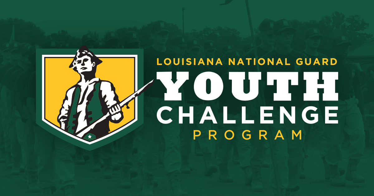 Louisiana National Youth Challenge Program - Changing America One Youth At A Time