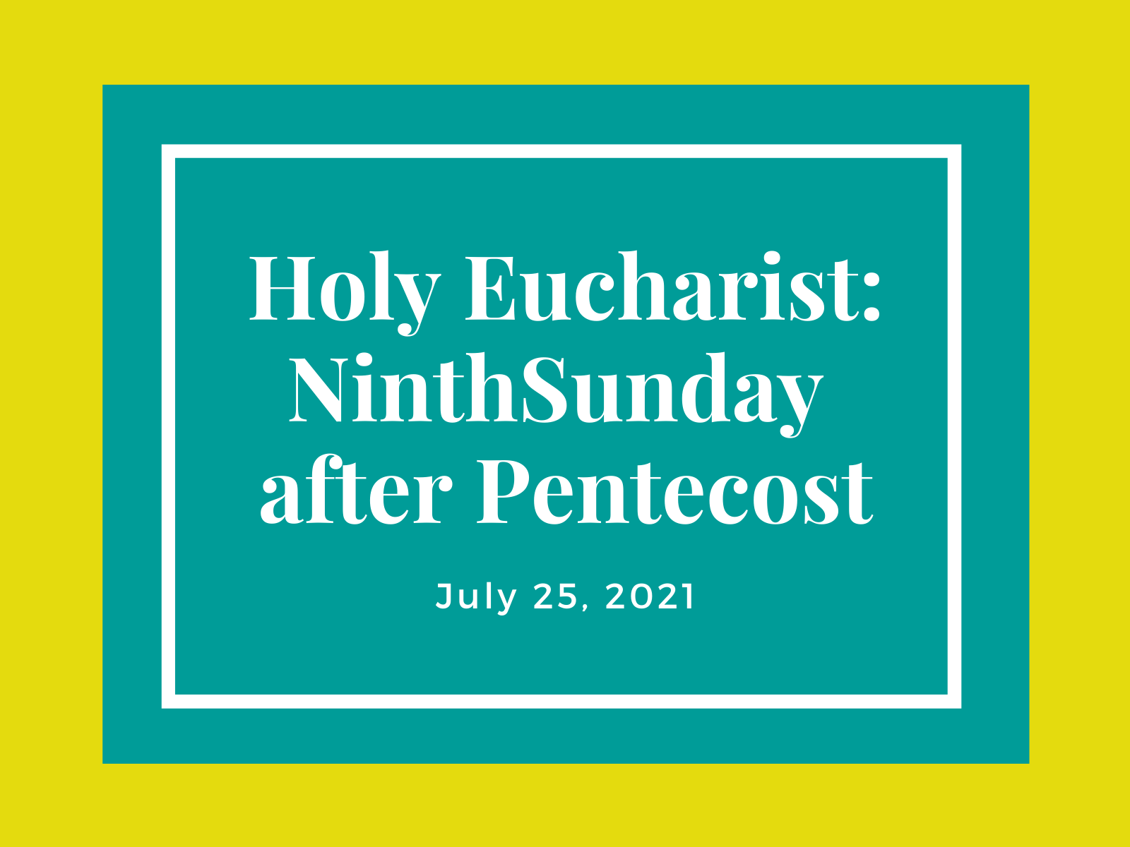 Ninth Sunday After Pentecost