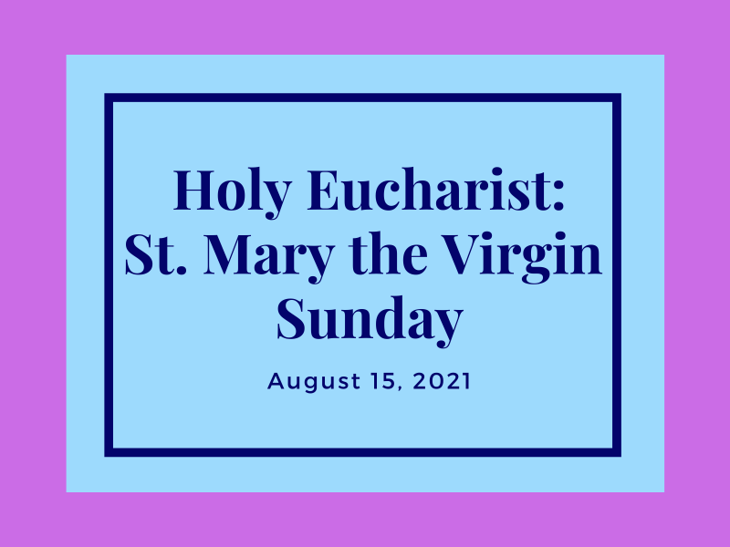 St. Mary the Virgin Sunday
