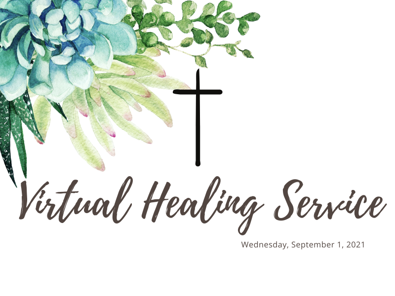 Virtual Healing Prayers Service for September 1, 2021