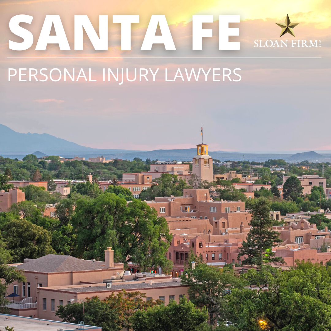 Personal Injury Law Firm in Santa Fe, New Mexico Sloan Firm