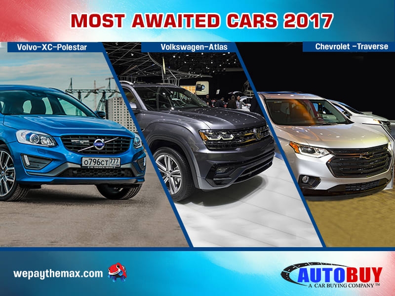 AUTOBUY’s Review of Most Awaited Cars Yet to Be Released in 2017