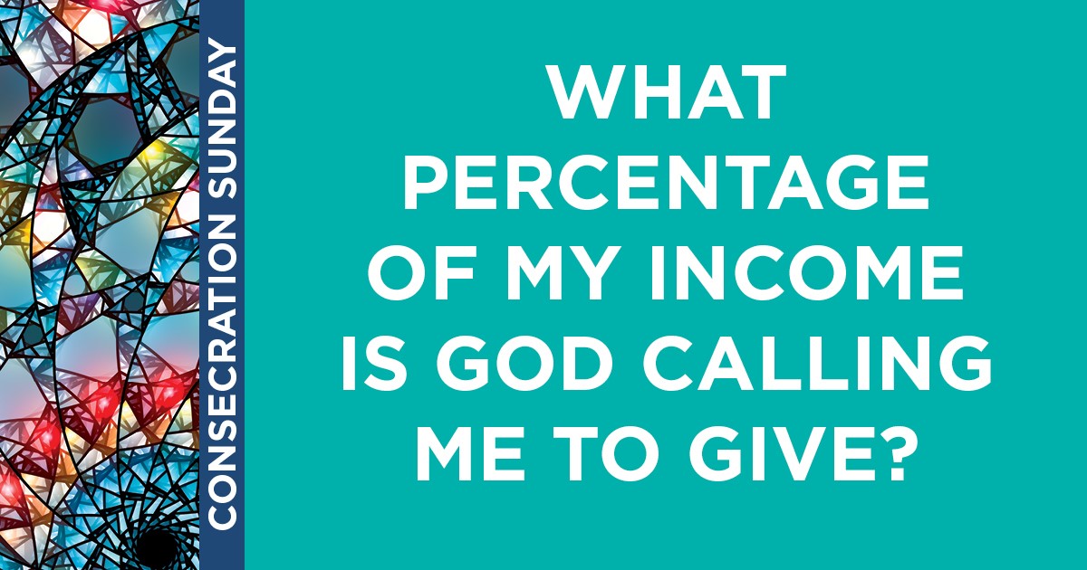 What percentage of my income is God calling me to give?