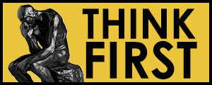 THINK FIRST