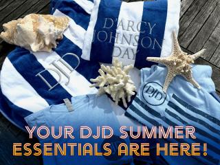 DJD Summer Essentials are here!
