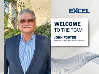 John Foster as our new Director of EPC Front-End Services.