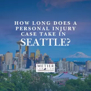 Seattle Skyline with text How Long Does A Personal Injury Case Take In Seattle?