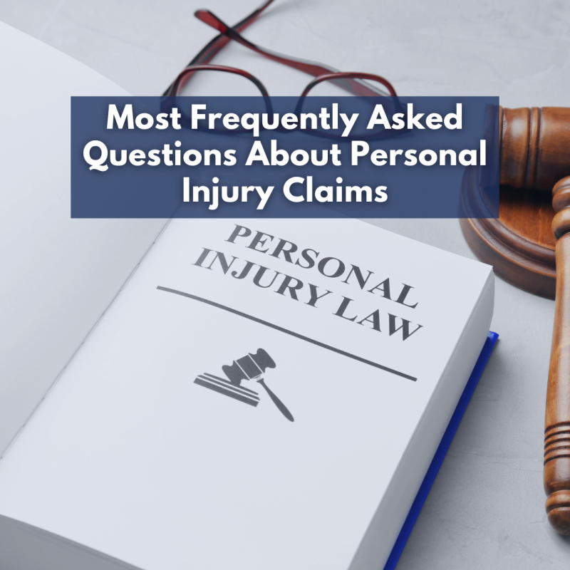 Most Frequently Asked Questions About Personal Injury Claims