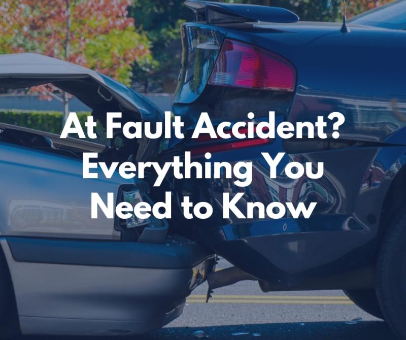 At Fault Accident? Everything You Need to Know