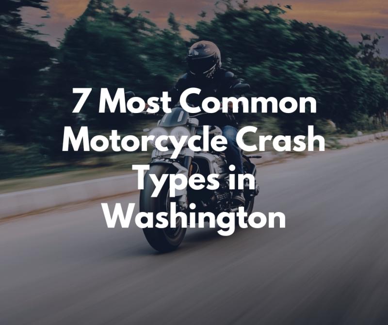 7 Most Common Motorcycle Crash Types in Washington