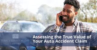 Assessing the True Value of Your Auto Accident Claim