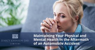 Maintaining Your Physical and Mental Health In the Aftermath of an Automobile Accident
