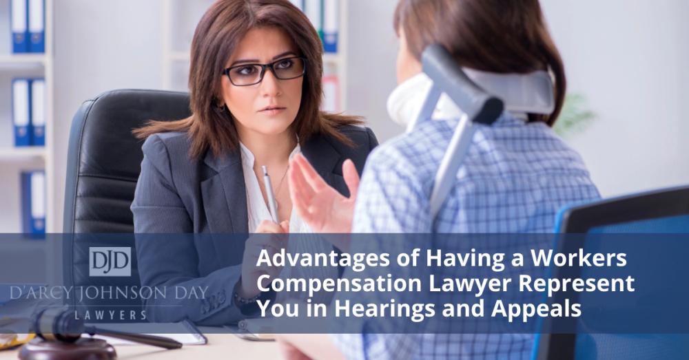 Advantages of Having a Workers Compensation Lawyer Represent You in Hearings and Appeals