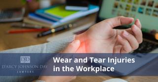 Wear and Tear Injuries in the Workplace