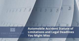 Automobile Accident Statute of Limitations and Legal Deadlines You Might Miss