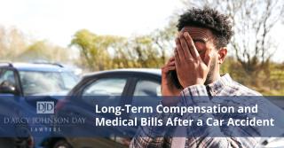 Long-Term Compensation and Medical Bills After a Car Accident