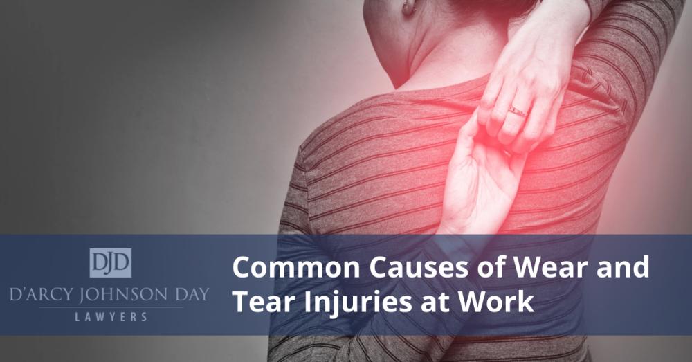 Common Causes of Wear and Tear Injuries at Work