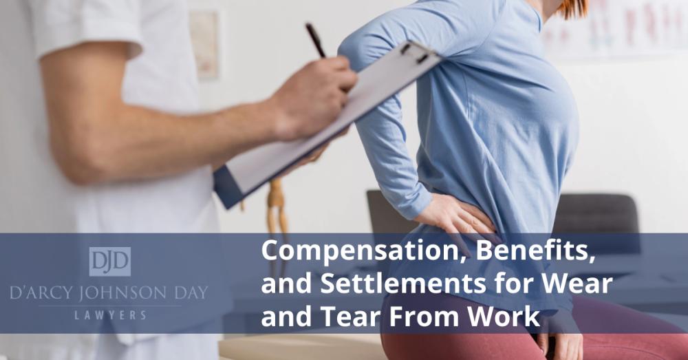 Compensation, Benefits, and Settlements for Wear and Tear From Work
