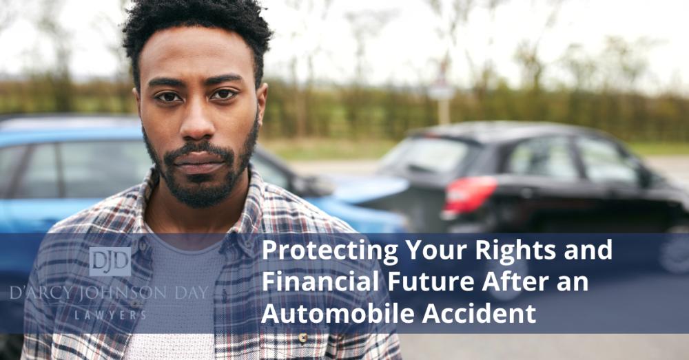 Protecting Your Rights and Financial Future After an Automobile Accident
