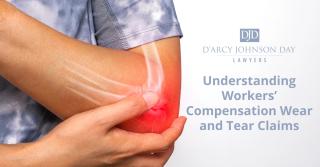 Understanding Workers’ Compensation Wear and Tear Claims