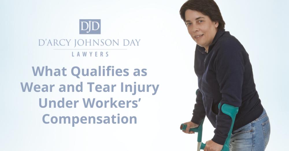 What Qualifies as Wear and Tear Injury Under Workers’ Compensation
