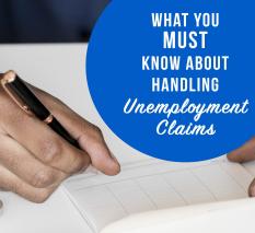 What You MUST Know About Handling Unemployment Claims