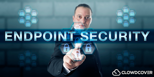 Endpoint Management Security | ClowdCover IT | Managed Endpoints